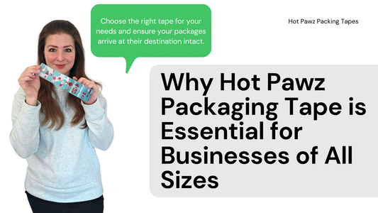 Why Hot Pawz Packaging Tape is Essential for Businesses of All Sizes