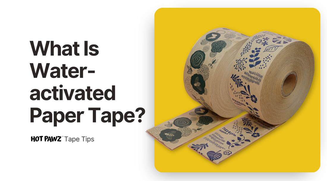 Hot Pawz Tape Tip Blog What is Water-activated Paper Tape