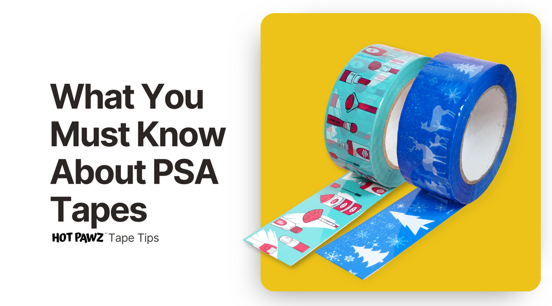 Hot Pawz Packing Tape Tip Blog What You Must Know About PSA Tapes
